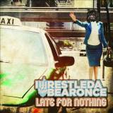 iwrestledabearonce - Late For Nothing